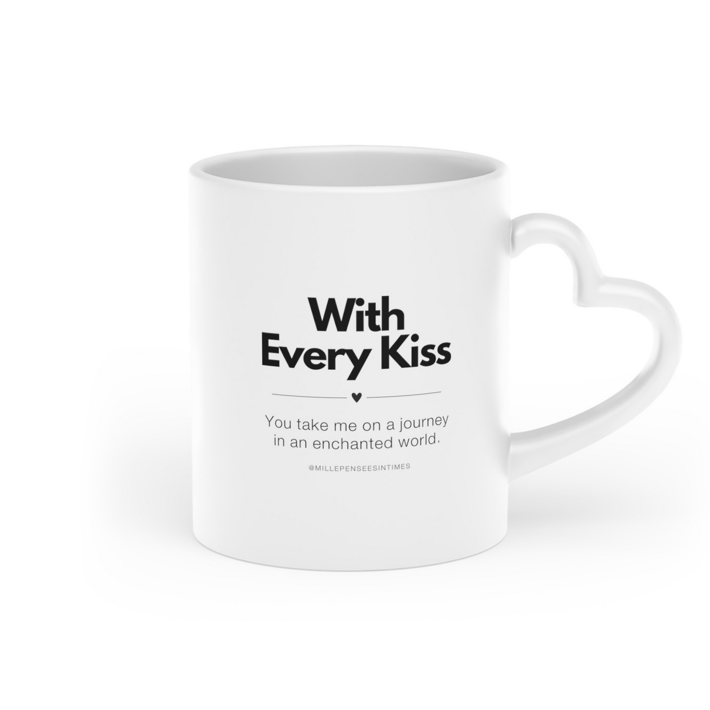 Heart Shaped Handle Mug With Every Kiss Couple Gift Valentines Day