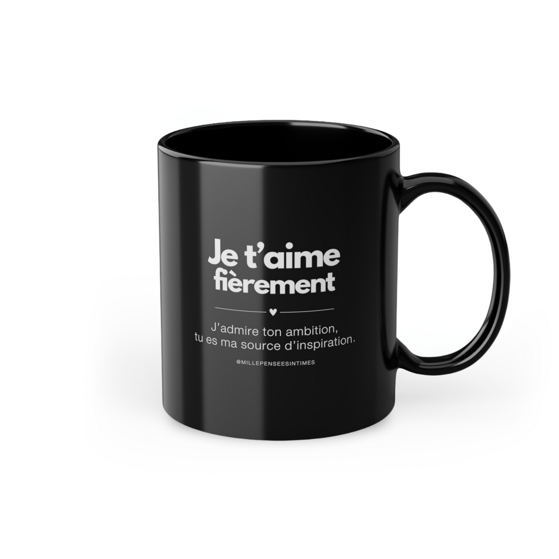 Mug Noir Je t'aime fierement Message Amour Cadeau Original